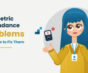 Biometric Attendance Problems and How to Fix Them